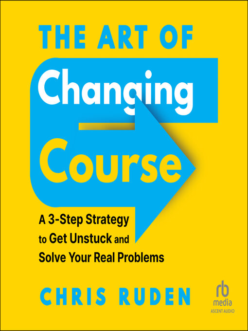 Title details for The Art of Changing Course by Chris Ruden - Wait list